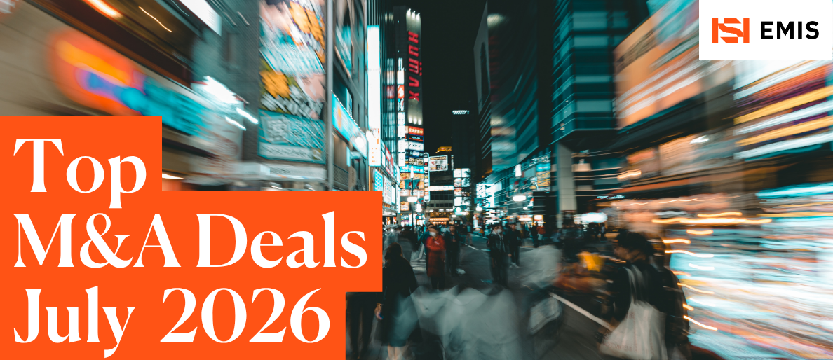 Top M&A Deals July 2026 Top M&A Deals July 2026