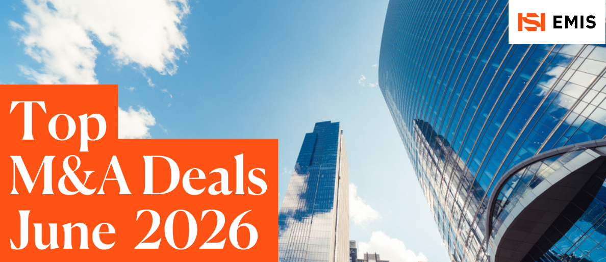 Top M&A Deals June 2026 Top M&A Deals June 2026