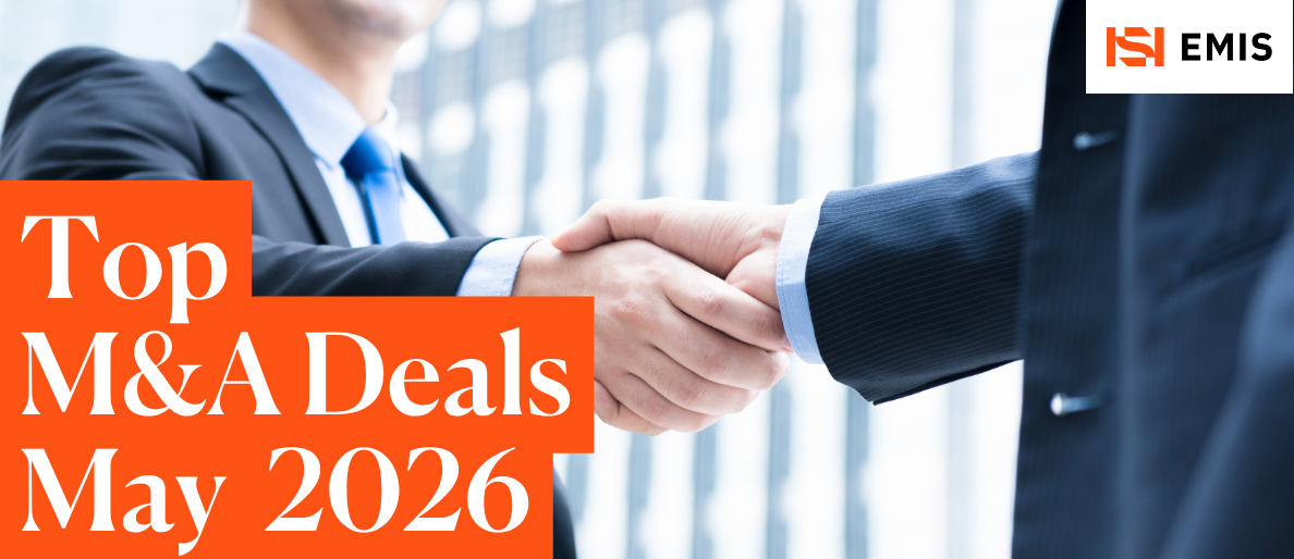 Top M&A Deals May 2026 Top M&A Deals May 2026